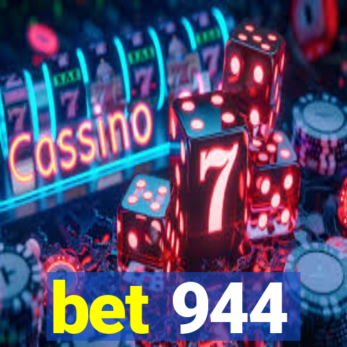 bet 944